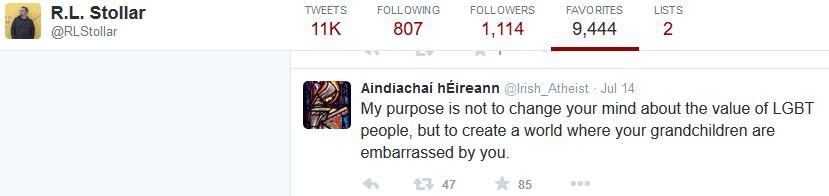 RL Stollar -fav radical LGBT agenda -purpose is to create a world where your grandchildren are ashamed of you